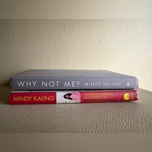 2 Books By Mindy Kaling- Why Not Me? Is Everyone Hanging Out Without Me